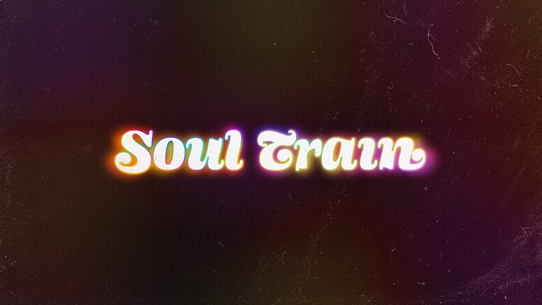 Soul Train written in a 1970's style typeface with a rainbow colored glow around each letter