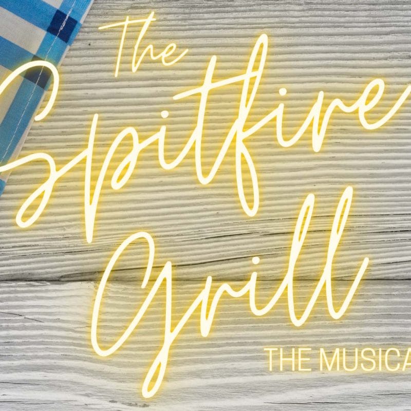 Lendon Players present "The Spitfire Grill (the Musical)"